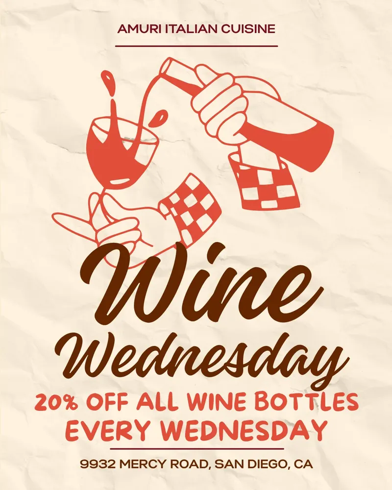 Wine Wednesday at Amuri Italian Cuisine: 20% off all wine bottles every Wednesday at 9932 Mercy Road, San Diego